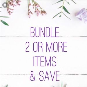 Bundle 2 or more items and save 💲